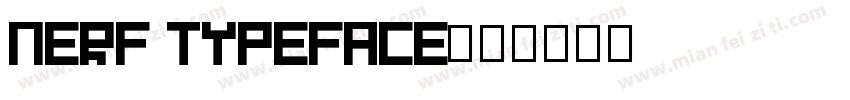 Nerf Typeface字体转换